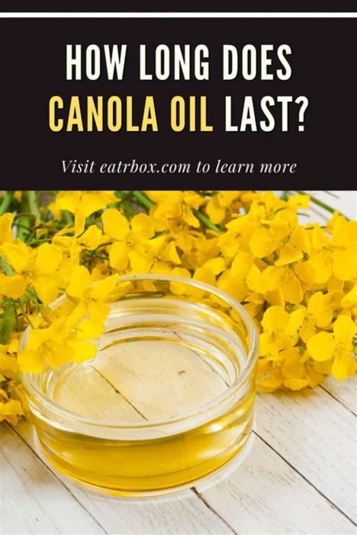 How long will canola oil last?
