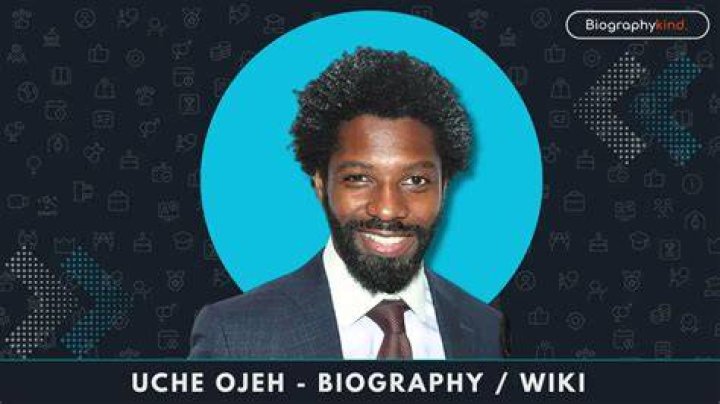Uche Ojeh Bio (Wiki) 