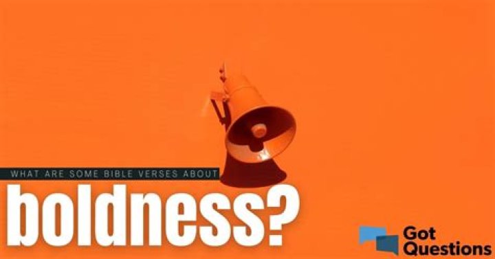 What are some Bible verses about boldness?