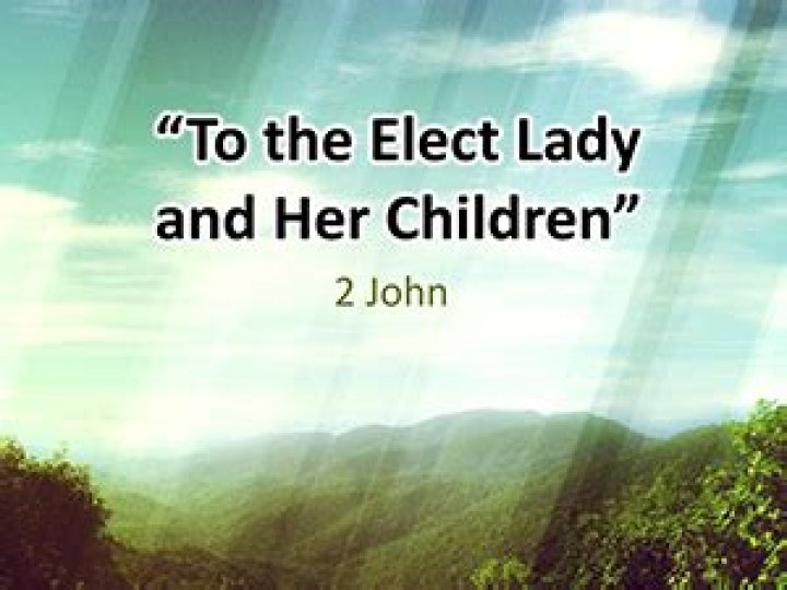 Who is the elect lady in 2 John?